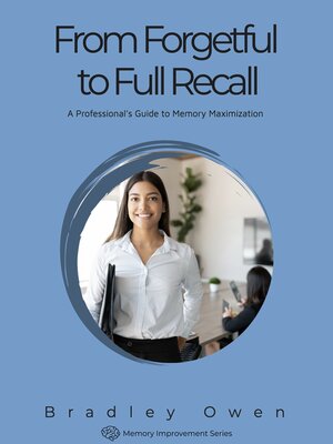 cover image of From Forgetful to Full Recall